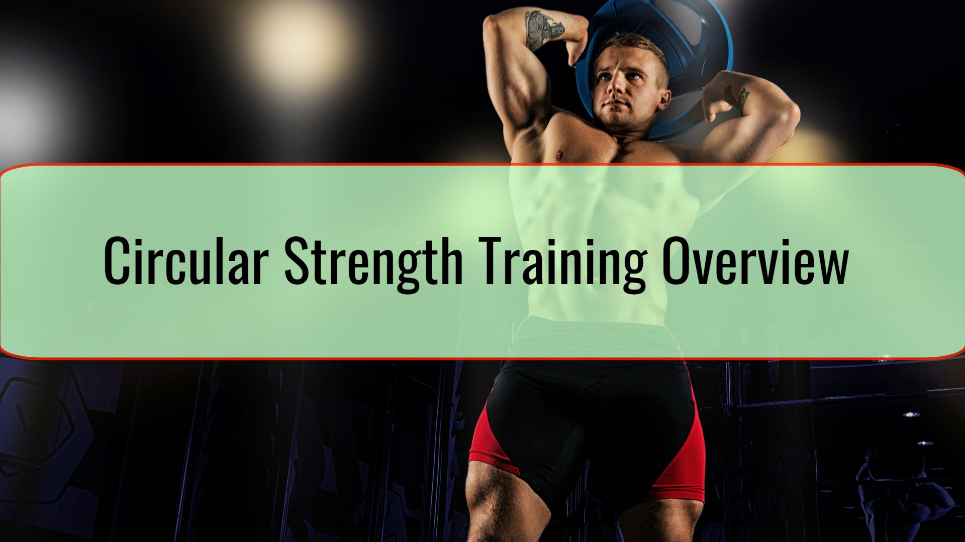 Circular Strength Training Overview